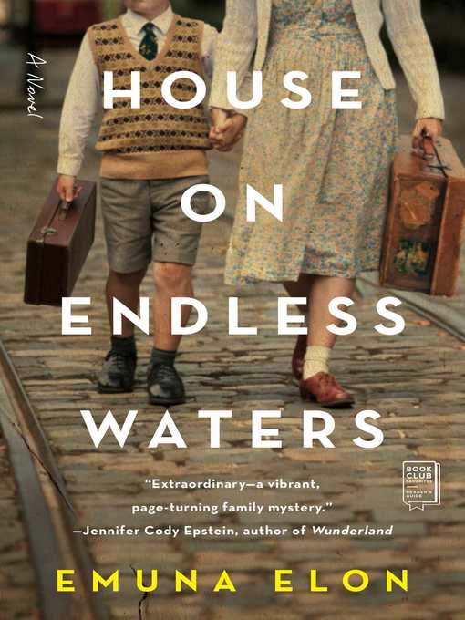 Title details for House on Endless Waters: a Novel by Emuna Elon - Available